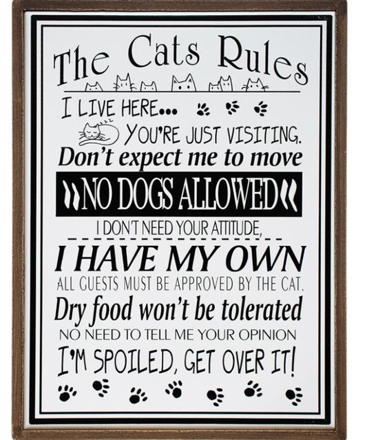 Cats Rules Sign